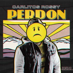 Carlitos Rossy – Perdon